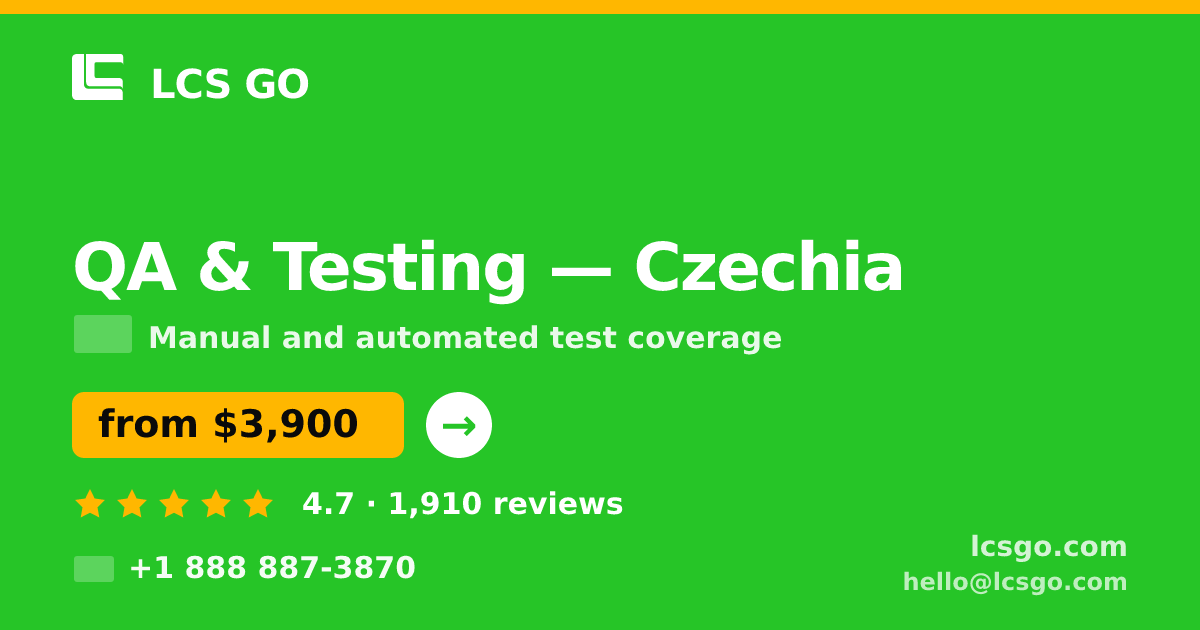 QA & Testing in Czechia — from $3,900, rated 4.7/5 by 1910 clients. LCS GO.