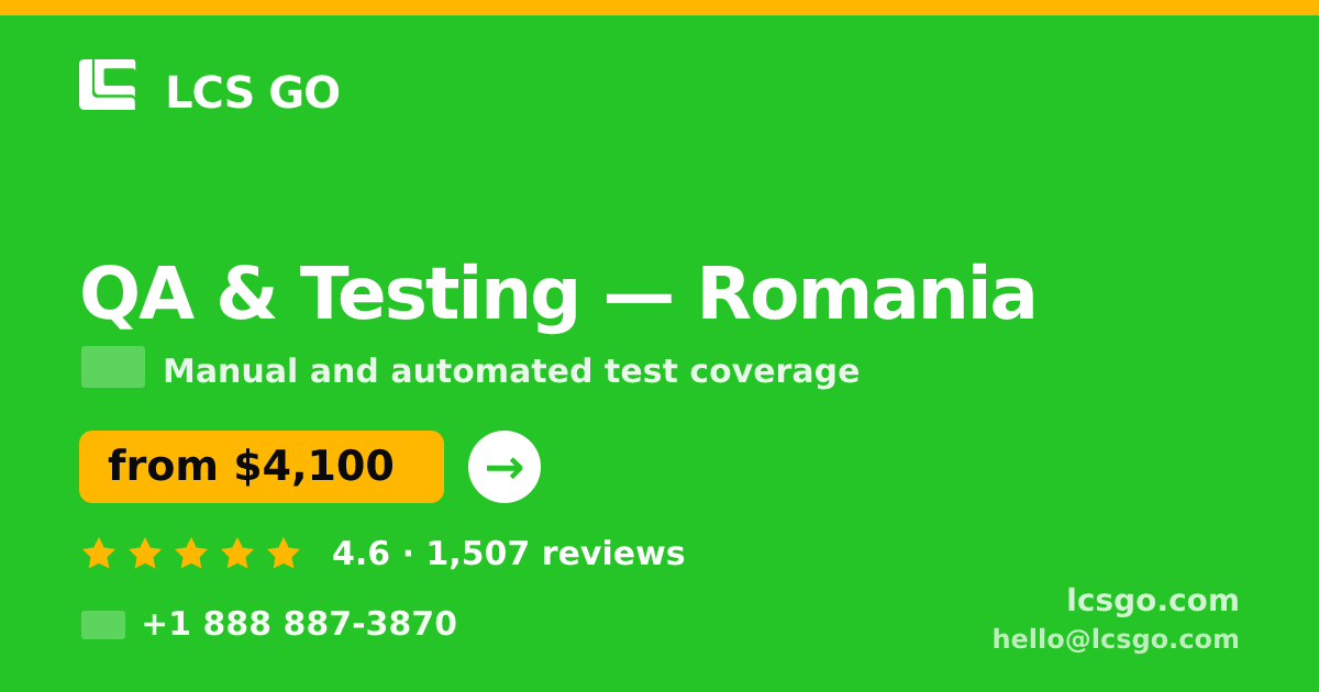 QA & Testing in Romania — from $4,100, rated 4.6/5 by 1507 clients. LCS GO.