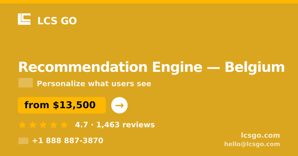 Recommendation Engine in Antwerp — from $13,000, rated 4.6/5 by 2900 clients. LCS GO.