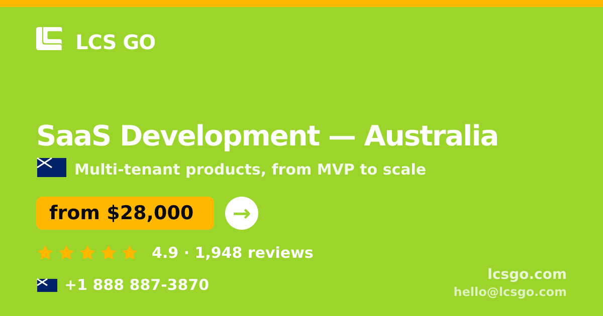 SaaS Development in Australia — from $28,000, rated 4.9/5 by 1948 clients. LCS GO.