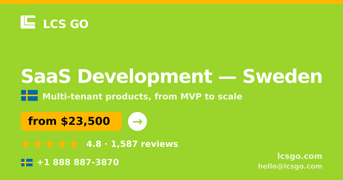 SaaS Development in Sweden — from $23,500, rated 4.8/5 by 1587 clients. LCS GO.