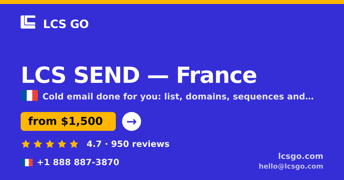 LCS SEND in France — from $1,500/mo, rated 4.7/5 by 950 clients. LCS GO.