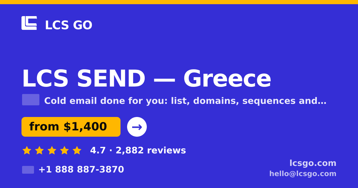 LCS SEND in Greece — from $1,400/mo, rated 4.7/5 by 2882 clients. LCS GO.