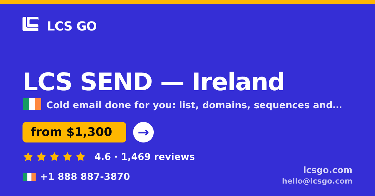 LCS SEND in Ireland — from $1,300/mo, rated 4.6/5 by 1469 clients. LCS GO.