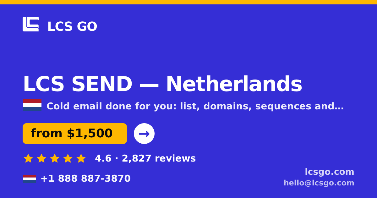 LCS SEND in Netherlands — from $1,500/mo, rated 4.6/5 by 2827 clients. LCS GO.