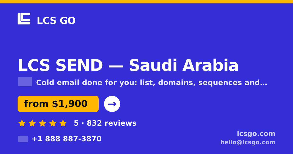 LCS SEND in Saudi Arabia — from $1,900/mo, rated 5/5 by 832 clients. LCS GO.