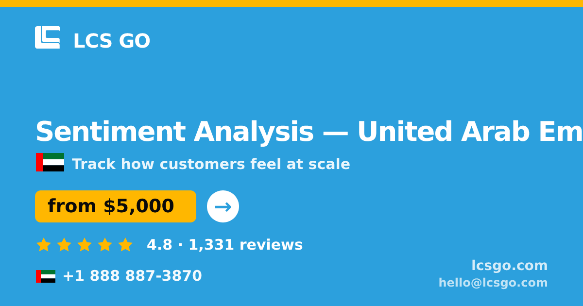 Sentiment Analysis in United Arab Emirates — from $5,000, rated 4.8/5 by 1331 clients. LCS GO.