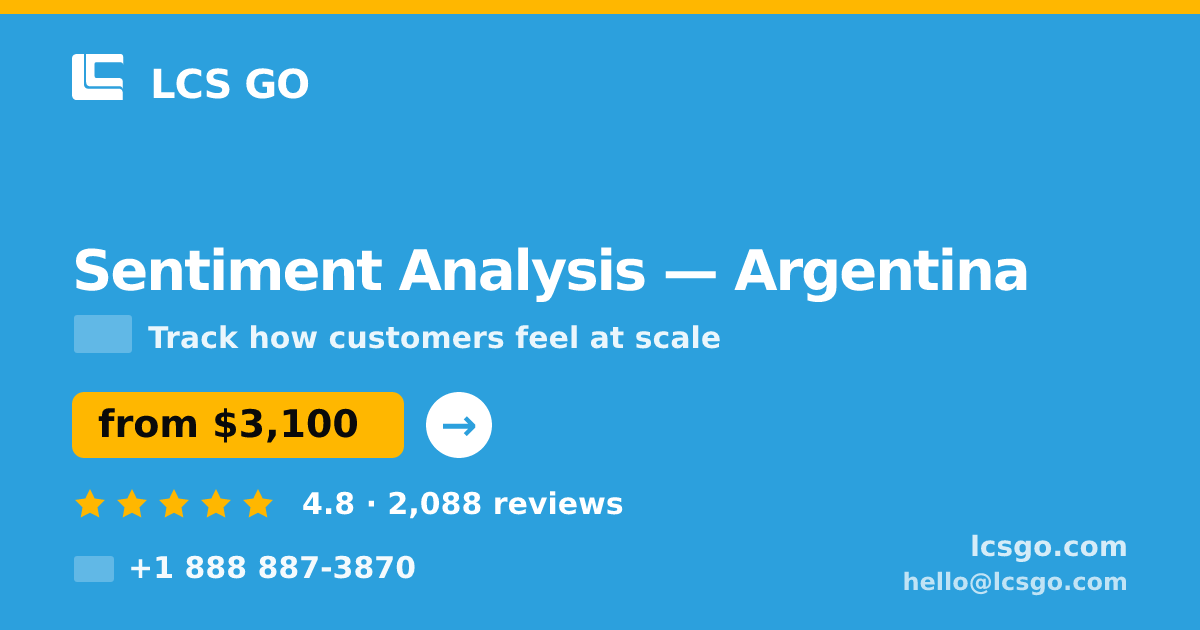 Sentiment Analysis in Argentina — from $3,100, rated 4.8/5 by 2088 clients. LCS GO.