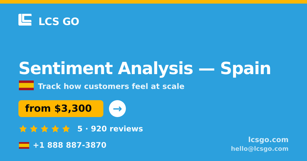 Sentiment Analysis in Spain — from $3,300, rated 5/5 by 920 clients. LCS GO.