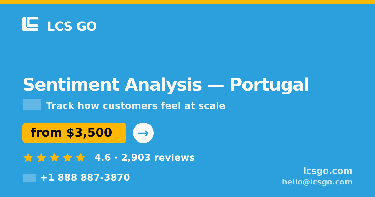 Sentiment Analysis in Lisbon — from $3,500, rated 4.9/5 by 814 clients. LCS GO.