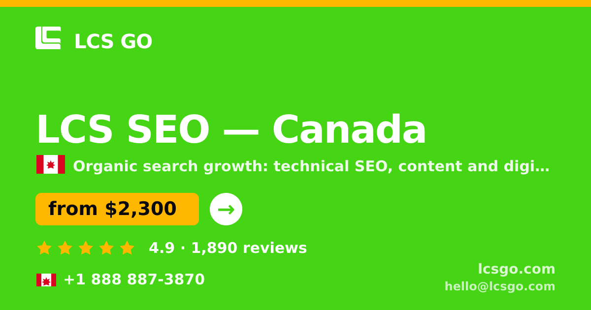 LCS SEO in Canada — from $2,300/mo, rated 4.9/5 by 1890 clients. LCS GO.