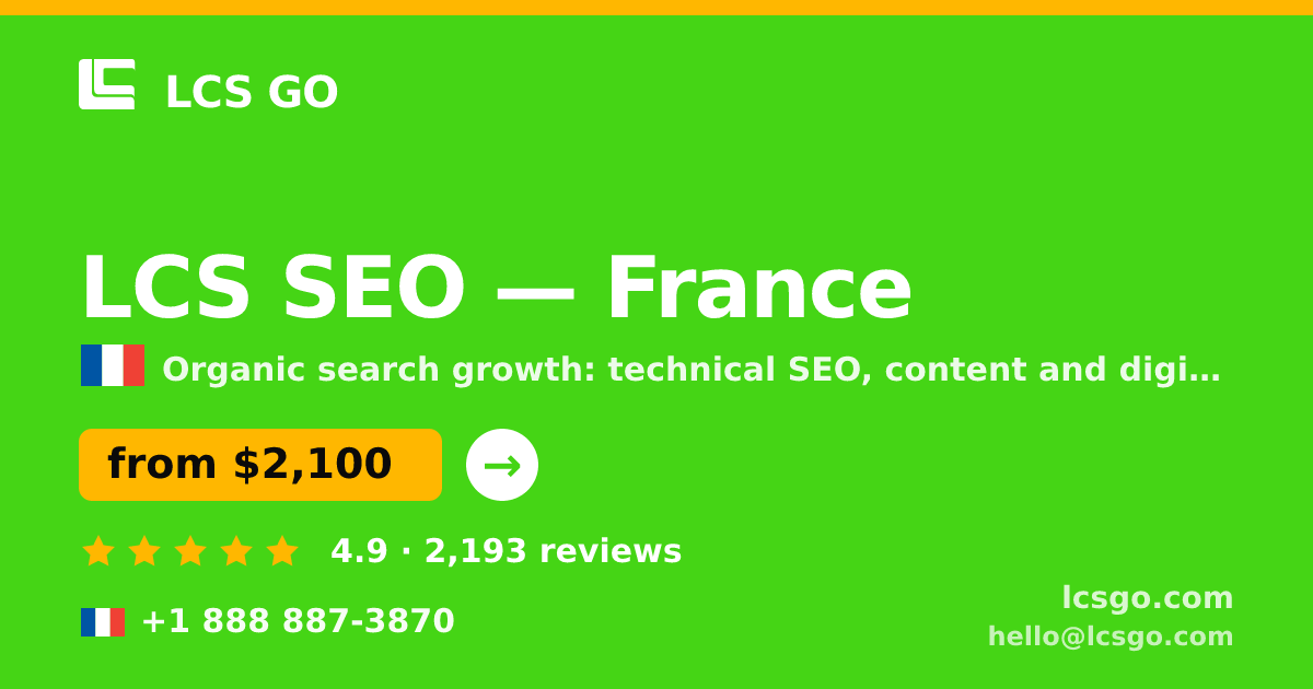 LCS SEO in France — from $2,100/mo, rated 4.9/5 by 2193 clients. LCS GO.
