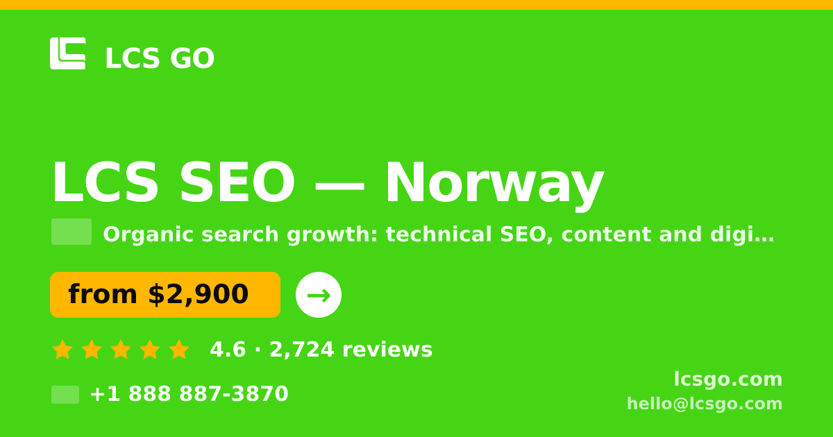 LCS SEO in Norway — from $2,900/mo, rated 4.6/5 by 2724 clients. LCS GO.