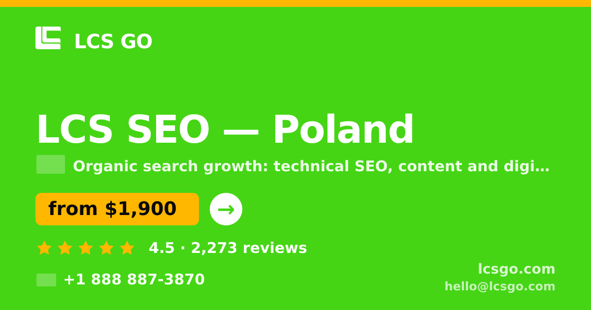 LCS SEO in Poland — from $1,900/mo, rated 4.5/5 by 2273 clients. LCS GO.