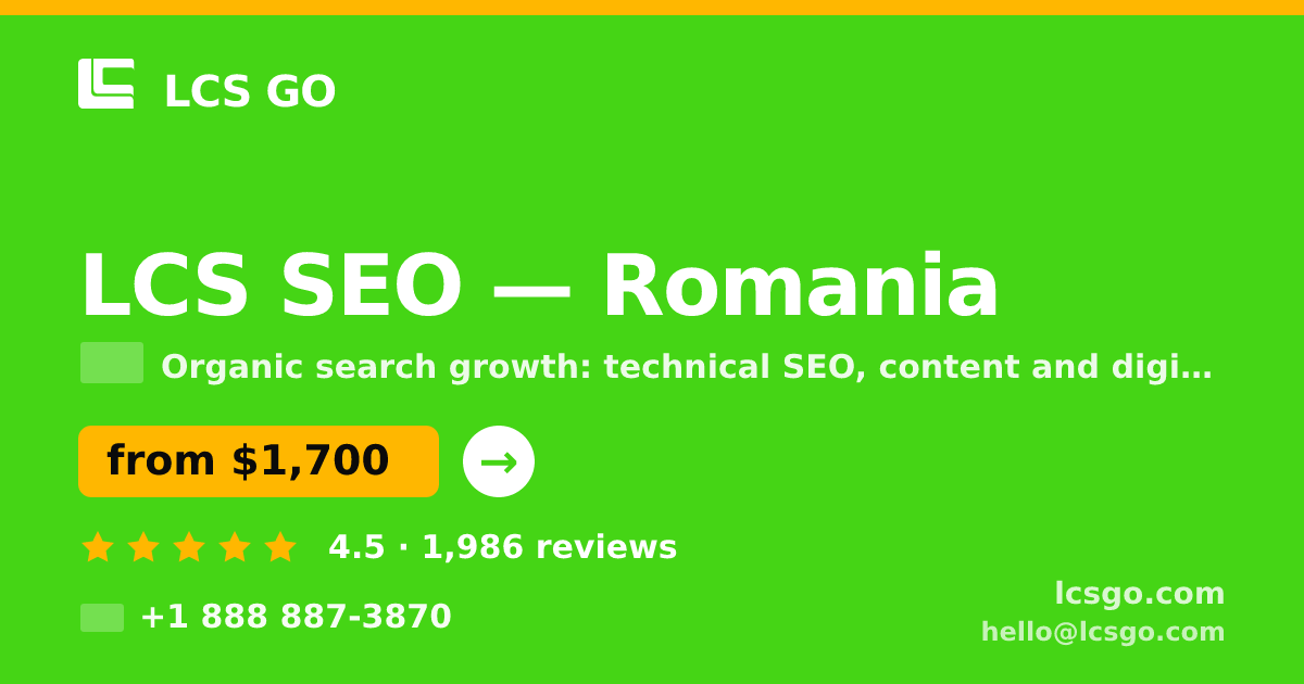 LCS SEO in Romania — from $1,700/mo, rated 4.5/5 by 1986 clients. LCS GO.