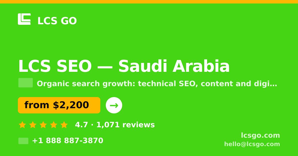 LCS SEO in Saudi Arabia — from $2,200/mo, rated 4.7/5 by 1071 clients. LCS GO.