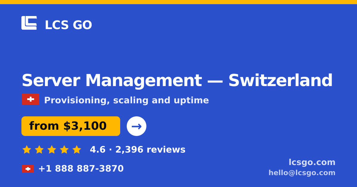 Server Management in Zürich — from $4,200/mo, rated 5/5 by 3112 clients. LCS GO.