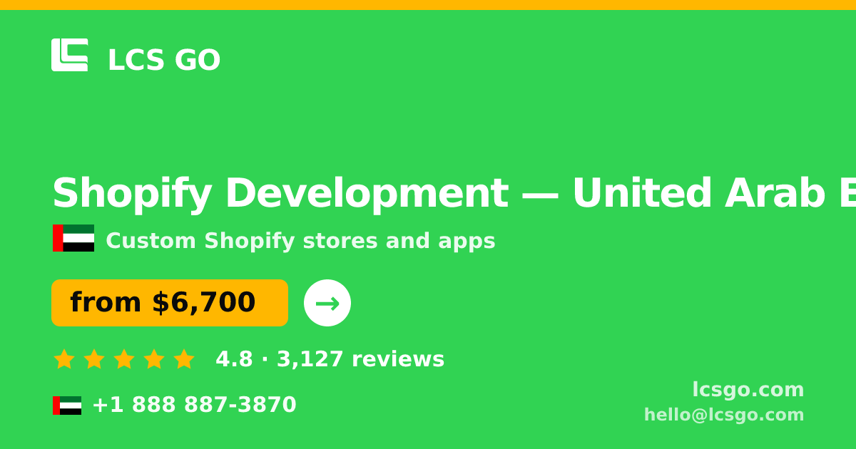 Shopify Development in United Arab Emirates — from $6,700, rated 4.8/5 by 3127 clients. LCS GO.