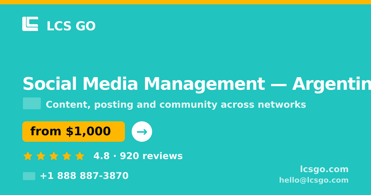 Social Media Management in Argentina — from $1,000/mo, rated 4.8/5 by 920 clients. LCS GO.