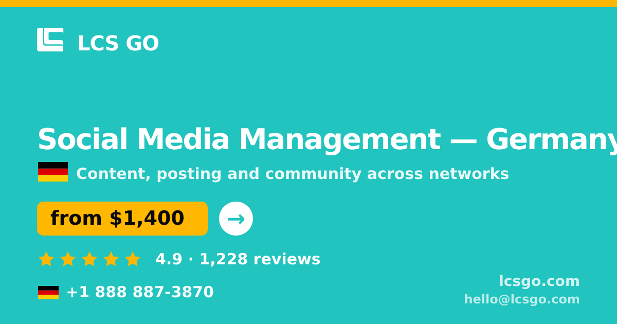 Social Media Management in Germany — from $1,400/mo, rated 4.9/5 by 1228 clients. LCS GO.