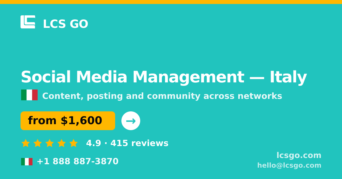 Social Media Management in Italy — from $1,600/mo, rated 4.9/5 by 415 clients. LCS GO.