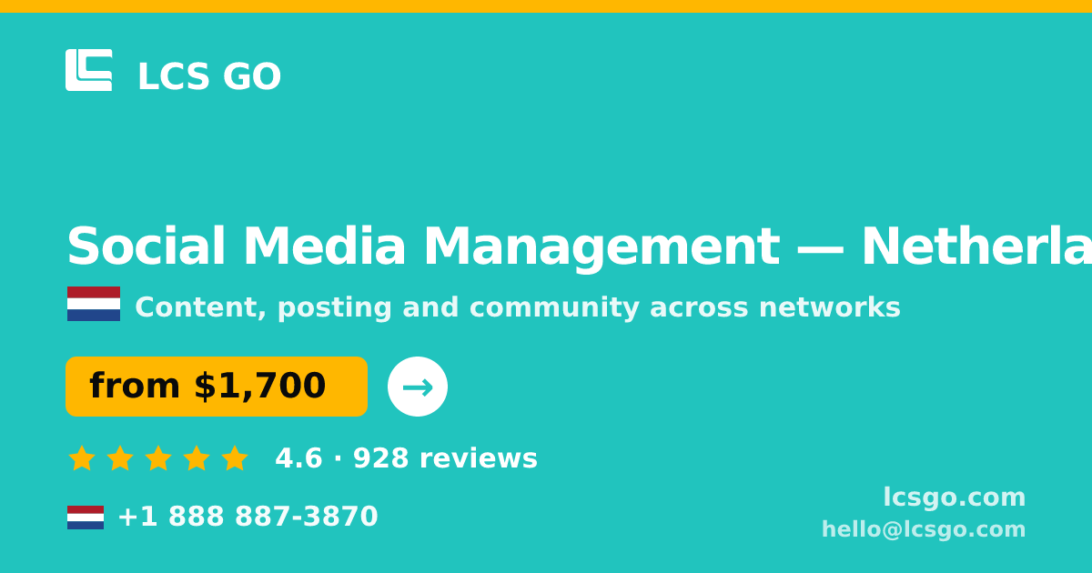 Social Media Management in Netherlands — from $1,700/mo, rated 4.6/5 by 928 clients. LCS GO.