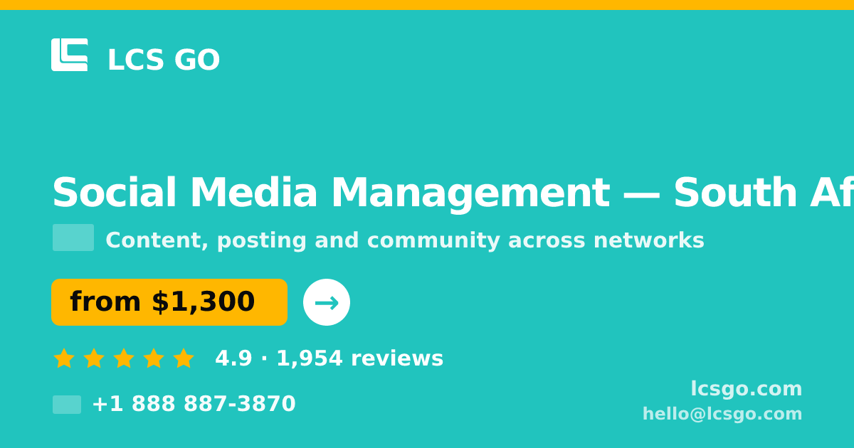 Social Media Management in Cape Town — from $950/mo, rated 5/5 by 2209 clients. LCS GO.