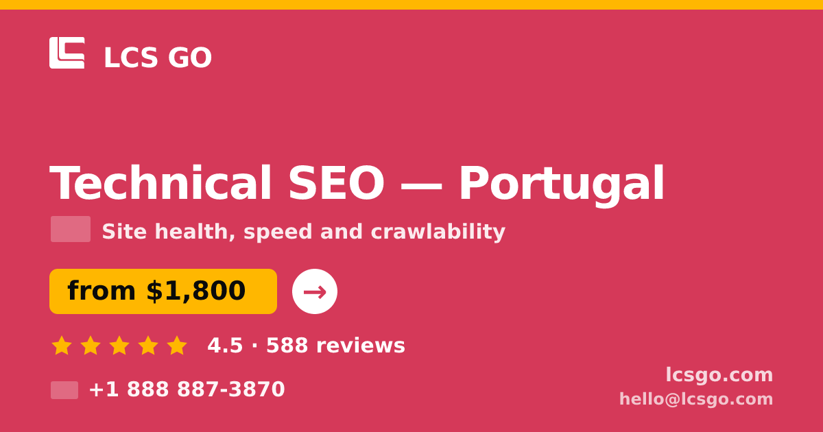 Technical SEO in Porto — from $1,500, rated 4.8/5 by 553 clients. LCS GO.