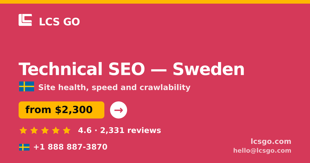 Technical SEO in Malmö — from $2,100, rated 4.9/5 by 2027 clients. LCS GO.
