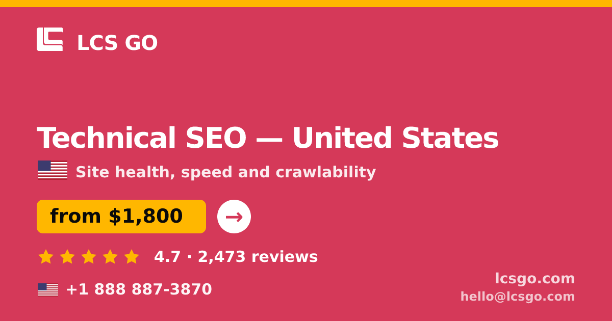 Technical SEO in United States — from $1,800, rated 4.7/5 by 2473 clients. LCS GO.