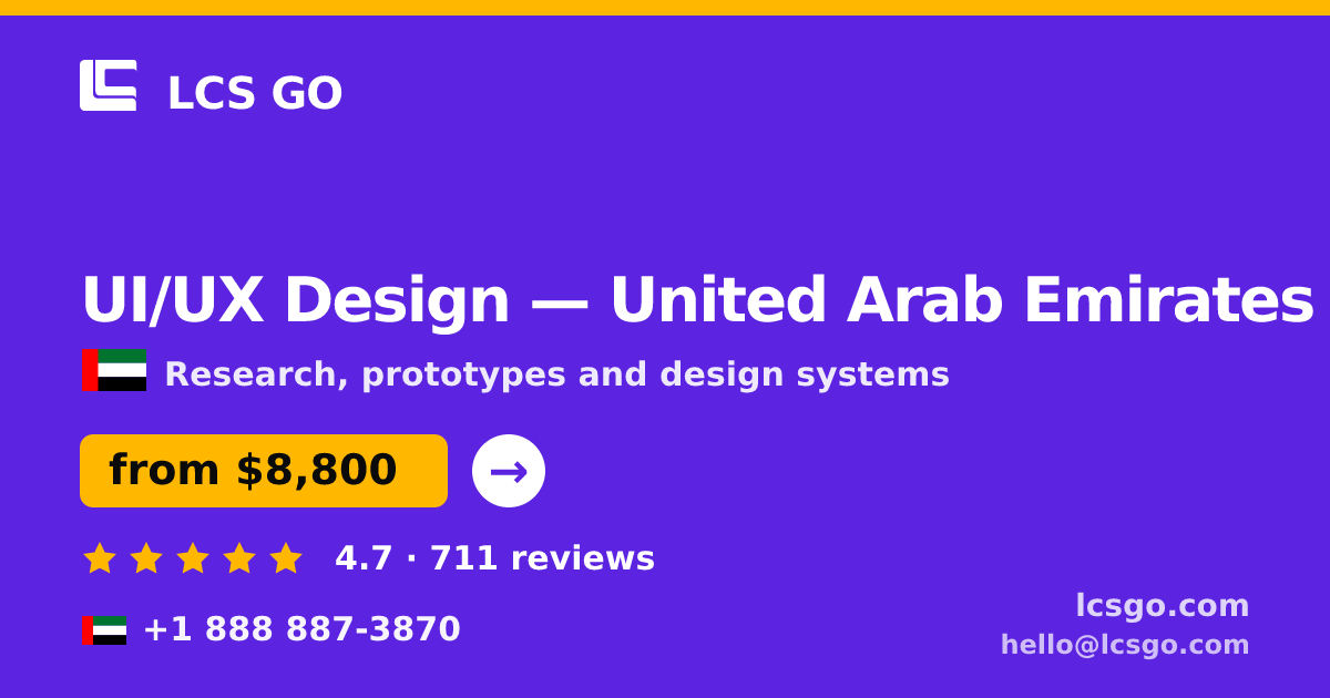 UI/UX Design in United Arab Emirates — from $8,800, rated 4.7/5 by 711 clients. LCS GO.