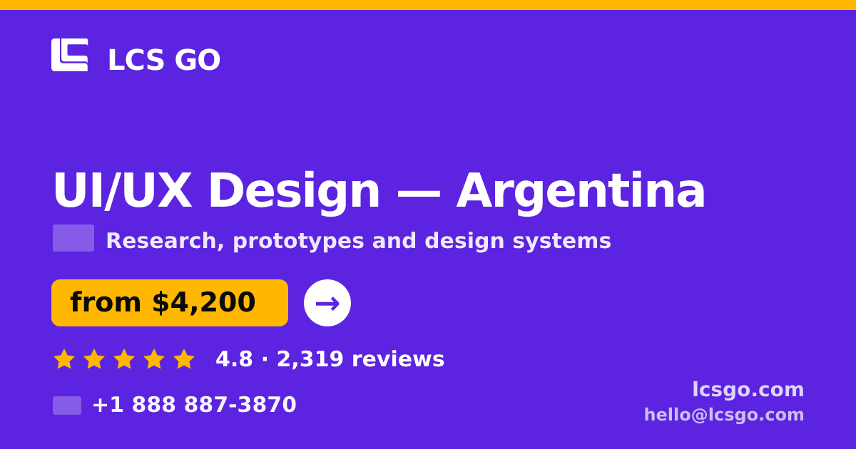 UI/UX Design in Argentina — from $4,200, rated 4.8/5 by 2319 clients. LCS GO.