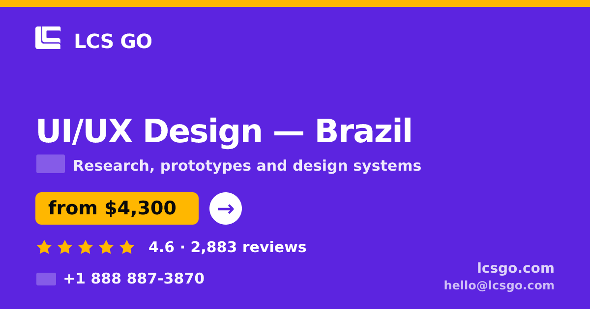 UI/UX Design in Brazil — from $4,300, rated 4.6/5 by 2883 clients. LCS GO.