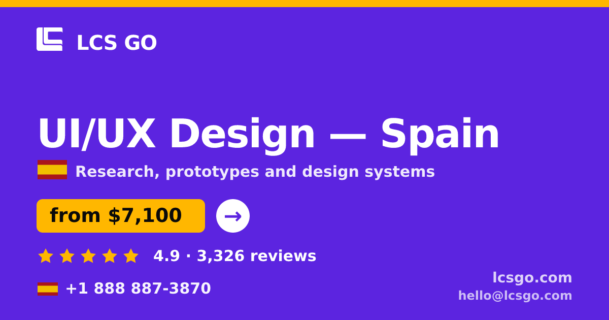 UI/UX Design in Spain — from $7,100, rated 4.9/5 by 3326 clients. LCS GO.