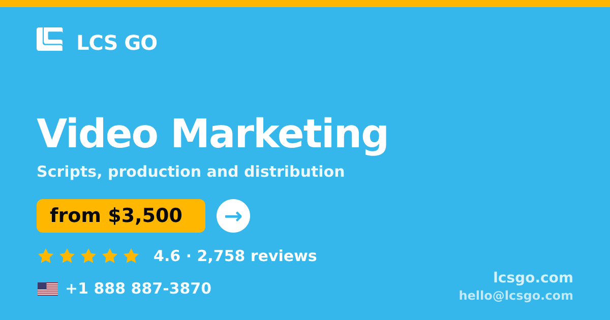 Video Marketing in the USA — from $3,500, rated 4.6/5 by 2758 clients. LCS GO.