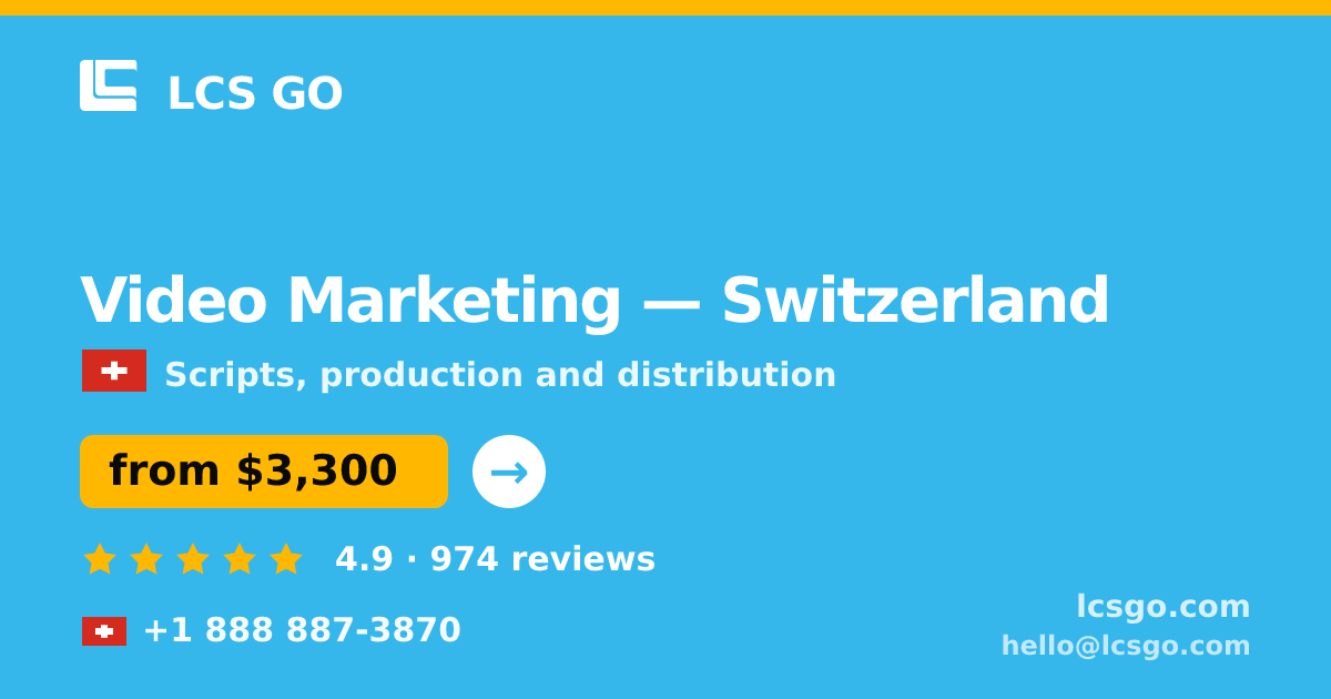 Video Marketing in Switzerland — from $3,300, rated 4.9/5 by 974 clients. LCS GO.