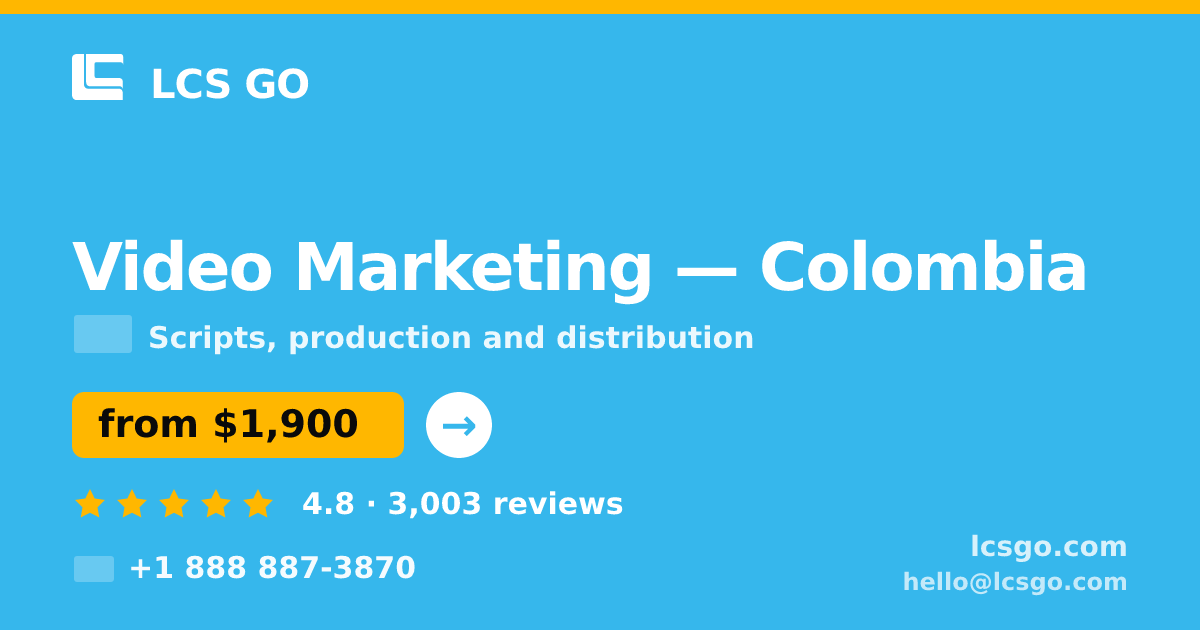 Video Marketing in Colombia — from $1,900, rated 4.8/5 by 3003 clients. LCS GO.