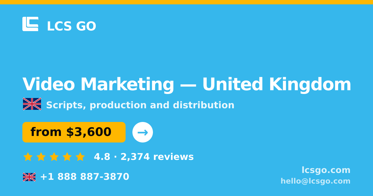 Video Marketing in United Kingdom — from $3,600, rated 4.8/5 by 2374 clients. LCS GO.