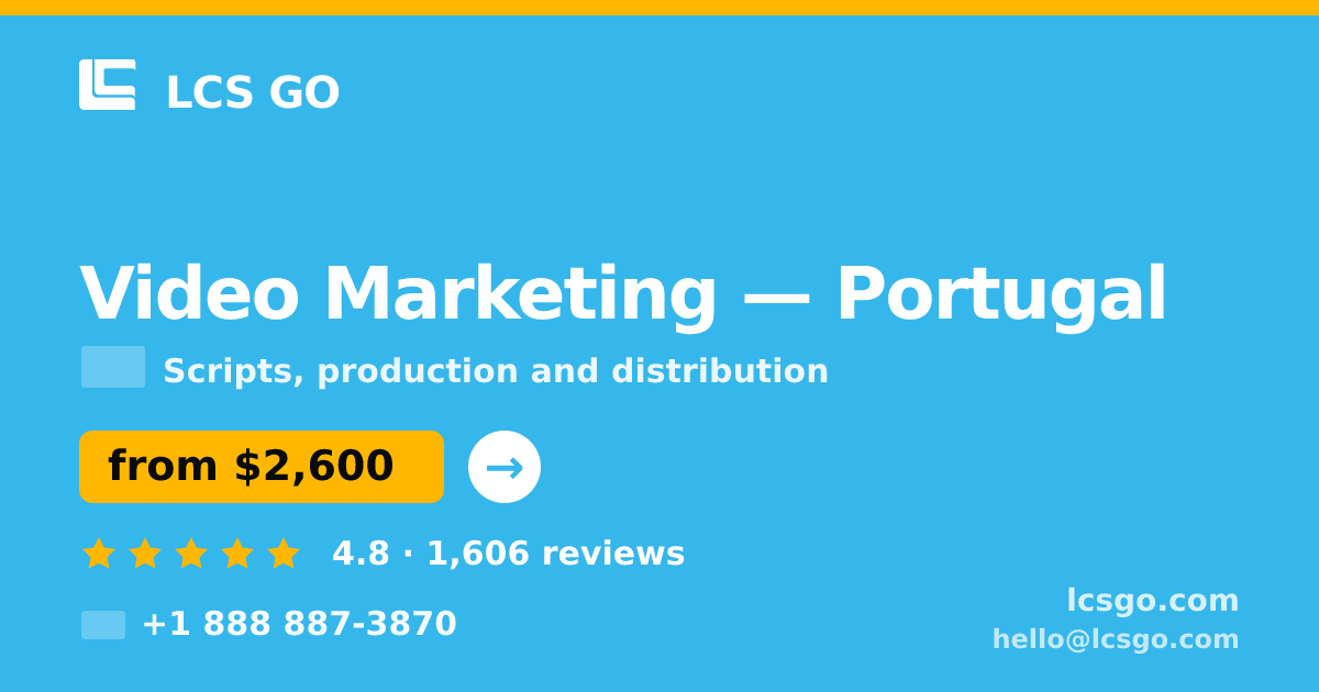 Video Marketing in Portugal — from $2,600, rated 4.8/5 by 1606 clients. LCS GO.