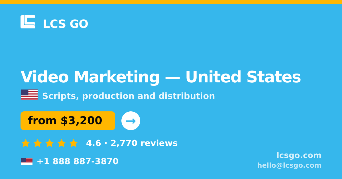 Video Marketing in United States — from $3,200, rated 4.6/5 by 2770 clients. LCS GO.