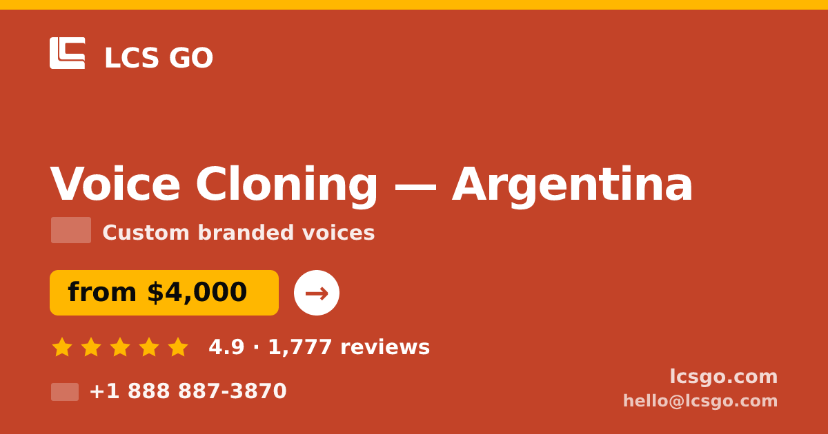 Voice Cloning in Argentina — from $4,000, rated 4.9/5 by 1777 clients. LCS GO.