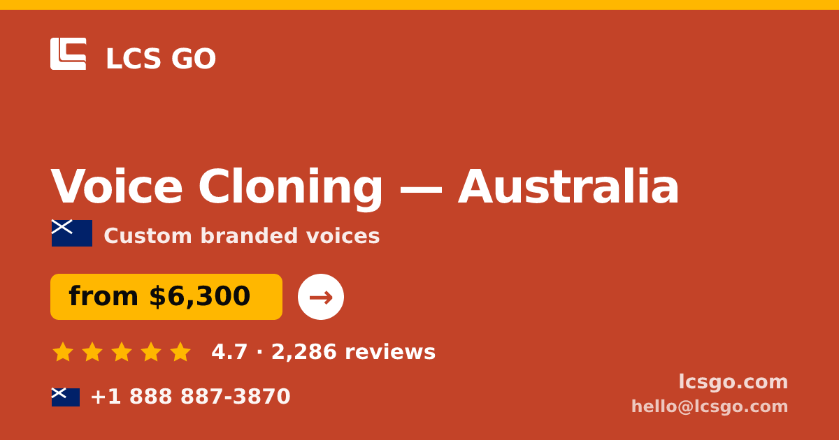 Voice Cloning in Australia — from $6,300, rated 4.7/5 by 2286 clients. LCS GO.