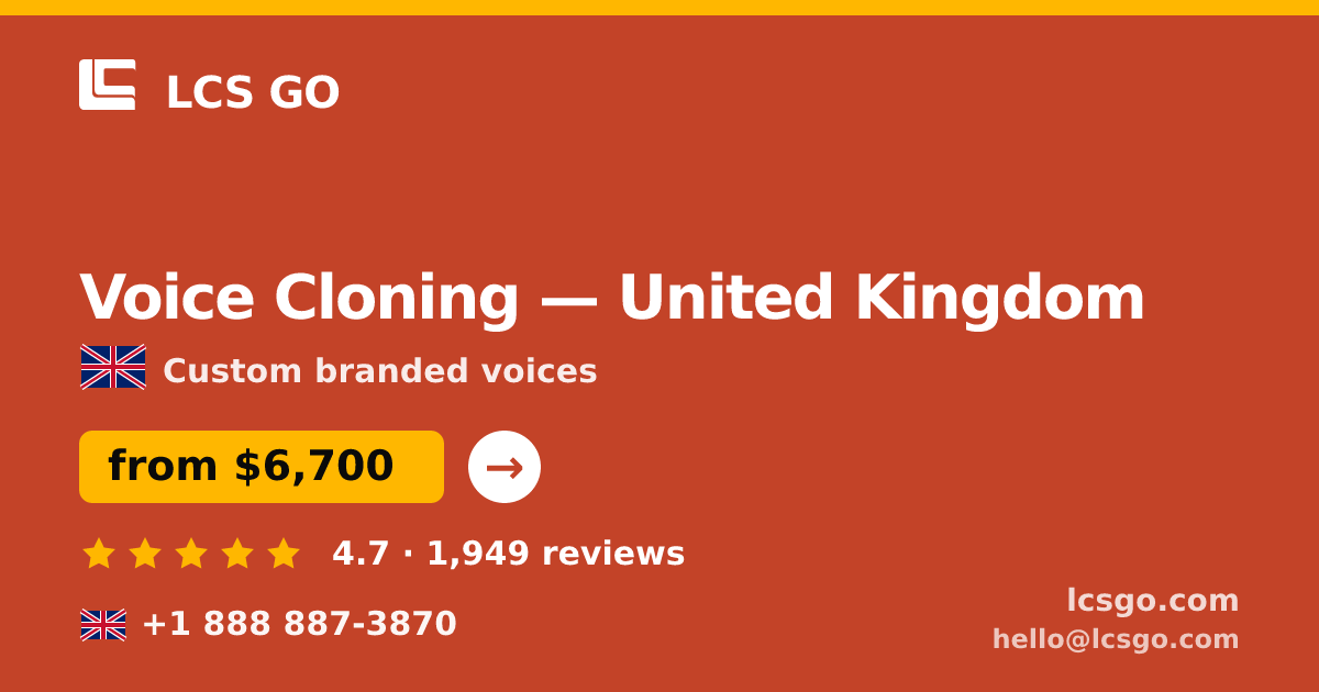 Voice Cloning in United Kingdom — from $6,700, rated 4.7/5 by 1949 clients. LCS GO.