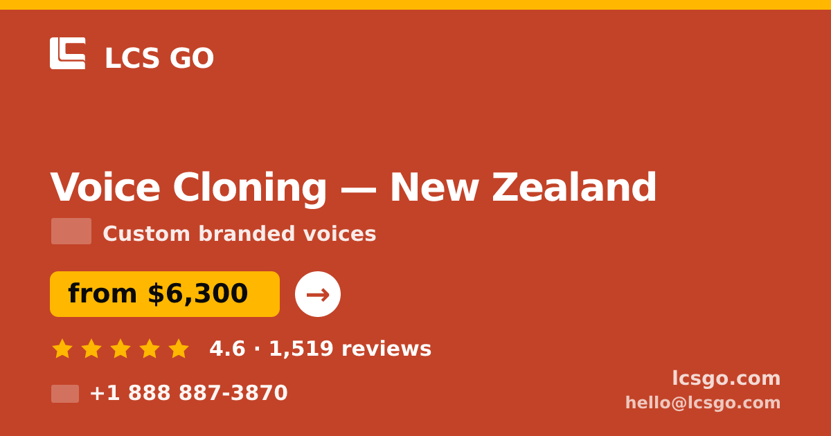 Voice Cloning in New Zealand — from $6,300, rated 4.6/5 by 1519 clients. LCS GO.