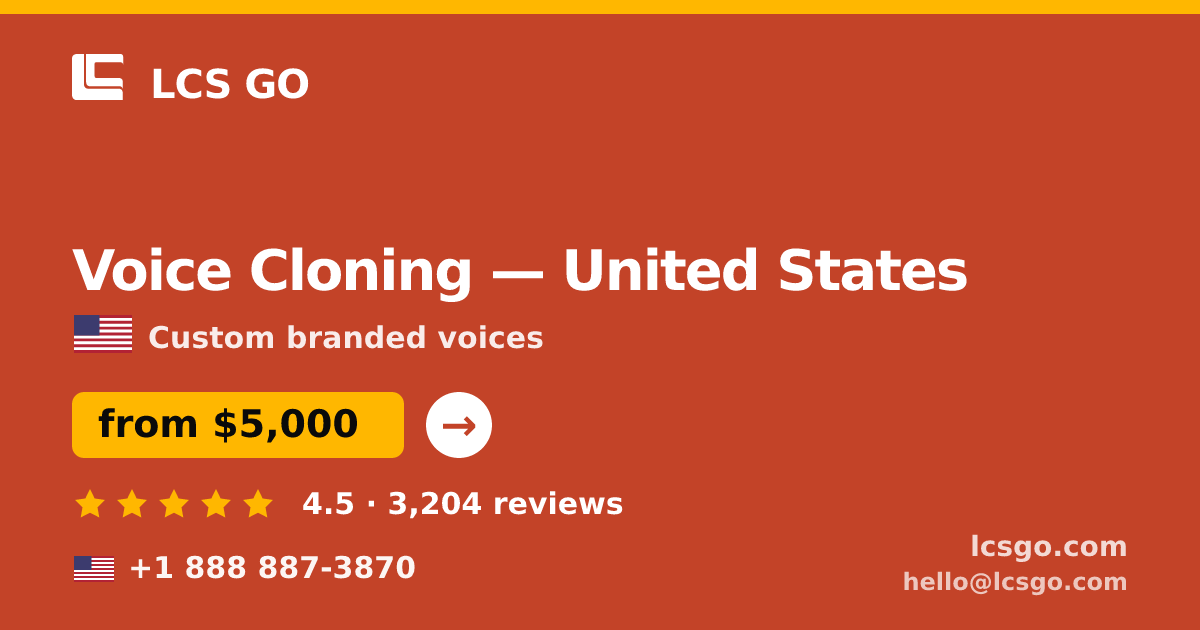 Voice Cloning in United States — from $5,000, rated 4.5/5 by 3204 clients. LCS GO.