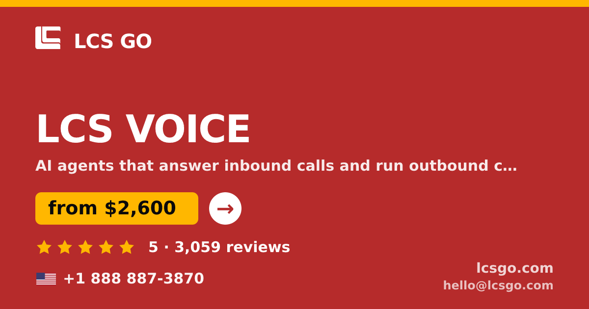 LCS VOICE in the USA — from $2,600/mo, rated 5/5 by 3059 clients. LCS GO.