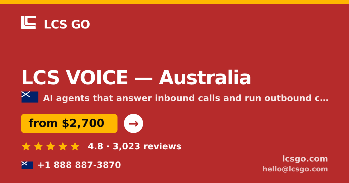LCS VOICE in Australia — from $2,700/mo, rated 4.8/5 by 3023 clients. LCS GO.