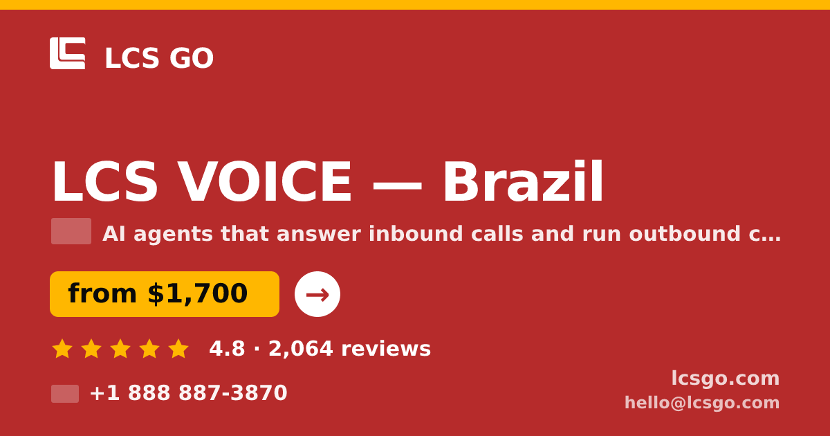 LCS VOICE in Brazil — from $1,700/mo, rated 4.8/5 by 2064 clients. LCS GO.