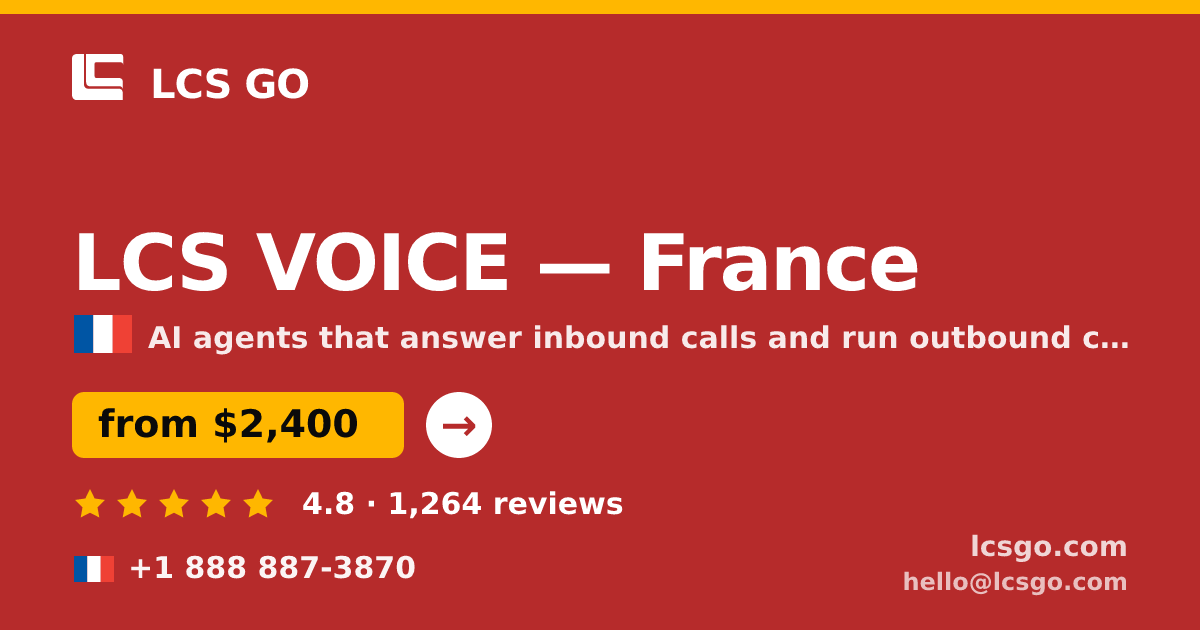 LCS VOICE in France — from $2,400/mo, rated 4.8/5 by 1264 clients. LCS GO.
