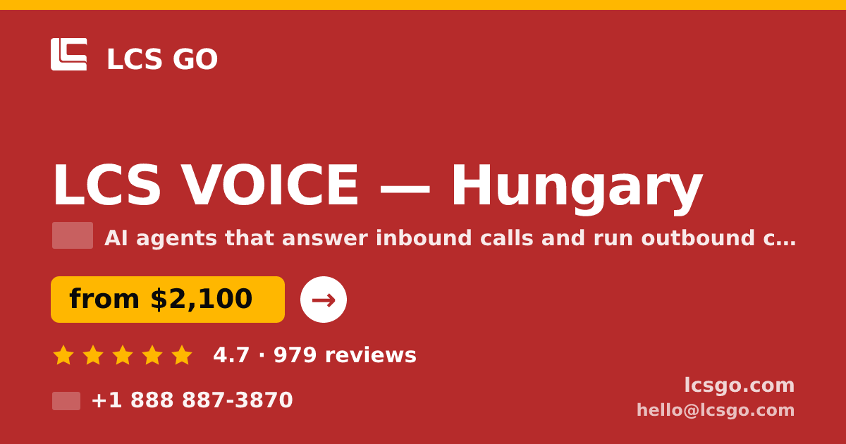 LCS VOICE in Hungary — from $2,100/mo, rated 4.7/5 by 979 clients. LCS GO.